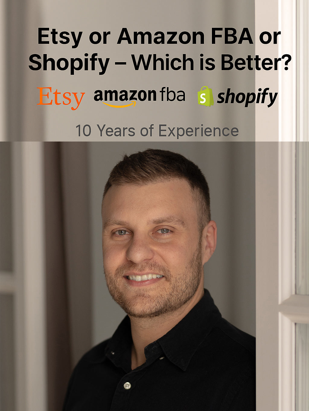 Etsy, Amazon FBA, or Shopify — 10 Years of Lessons from a Creator